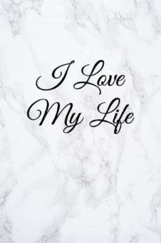 Cover of I Love My Life