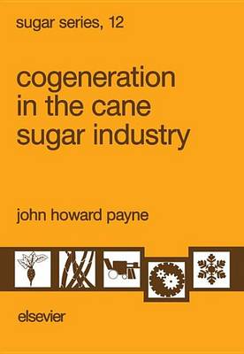 Cover of Cogeneration in the Cane Sugar Industry