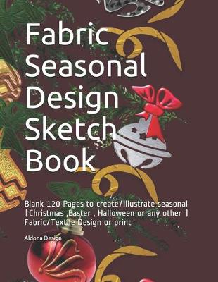 Cover of Fabric Seasonal Design Sketch Book