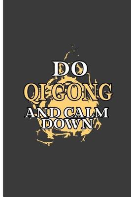 Book cover for Do Qigong And Calm Down