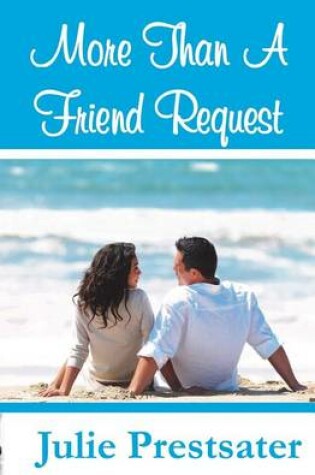 Cover of More Than A Friend Request