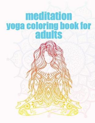 Book cover for meditation yoga coloring book for Adults