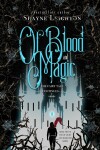 Book cover for Of Blood and Magic