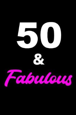 Book cover for 50 and Fabulous