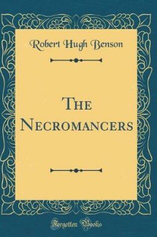 Cover of The Necromancers (Classic Reprint)