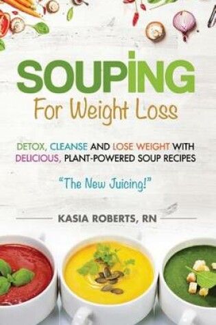 Cover of Souping For Weight Loss