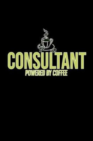 Cover of Consultant powered by coffee