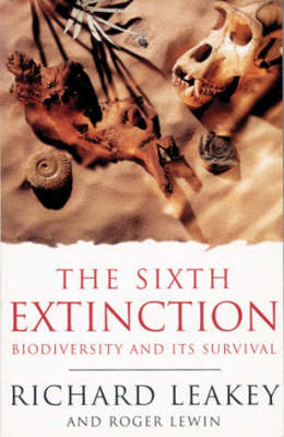 Book cover for Science Masters: The Sixth Extinction: The Survival Of Biodiversi
