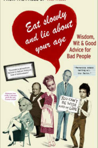 Cover of Eat Slowly and Lie About Your Age
