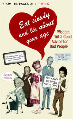 Book cover for Eat Slowly and Lie About Your Age