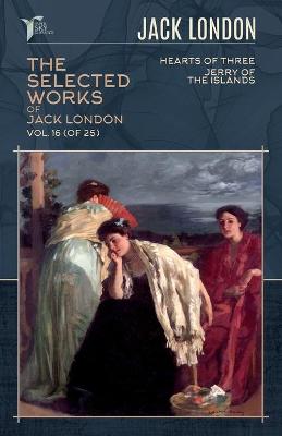 Book cover for The Selected Works of Jack London, Vol. 16 (of 25)