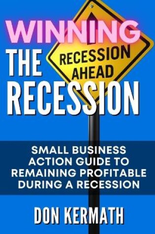 Cover of Winning the Recession