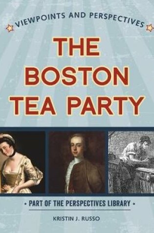 Cover of Viewpoints on the Boston Tea Party