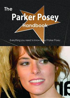 Book cover for The Parker Posey Handbook - Everything You Need to Know about Parker Posey