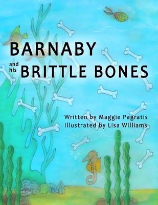 Book cover for Barnaby and His Brittle Bones