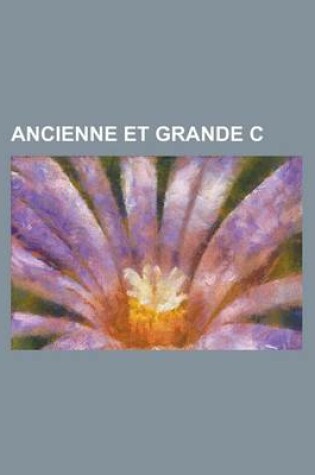 Cover of Ancienne Et Grande C