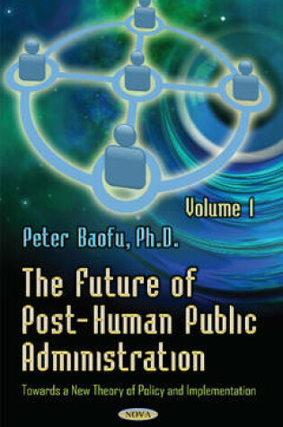 Cover of Future of Post-Human Public Administration