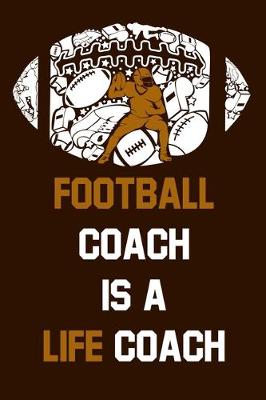 Book cover for Football Coach Is A Life Coach