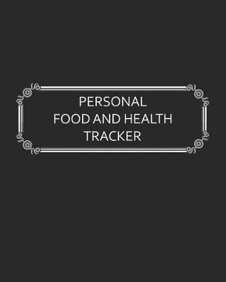 Cover of Personal Food and Health Tracker