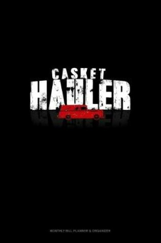 Cover of Casket Hauler