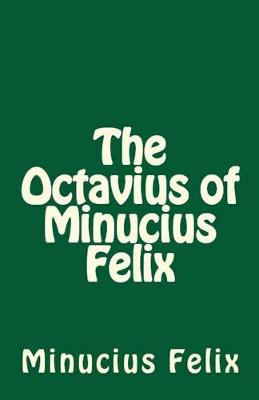 Book cover for The Octavius of Minucius Felix