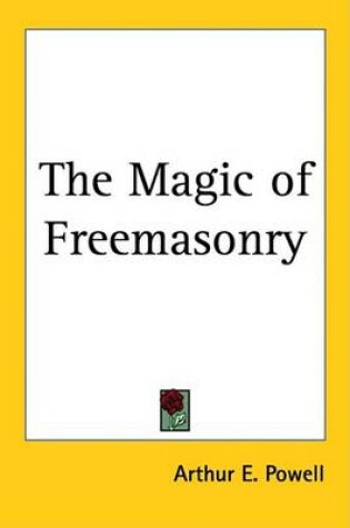 Cover of The Magic of Freemasonry