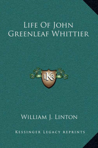 Cover of Life of John Greenleaf Whittier