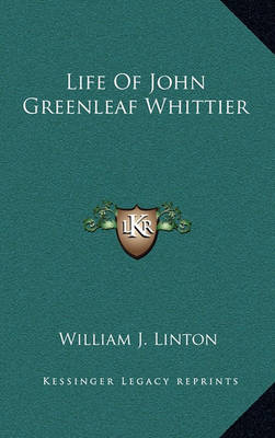 Book cover for Life of John Greenleaf Whittier