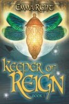 Book cover for Keeper of Reign, Adventure Fantasy, Book 1