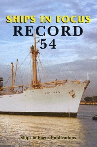 Cover of Ships in Focus Record 54