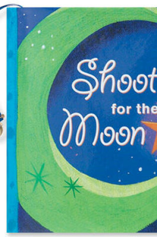 Cover of Shoot for the Moon