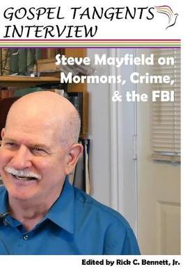 Book cover for Steve Mayfield on Mormons, Crime, & The FBI