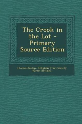 Cover of The Crook in the Lot - Primary Source Edition
