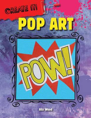 Book cover for Pop Art ( Create it! )