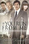 Book cover for If You Run from Me