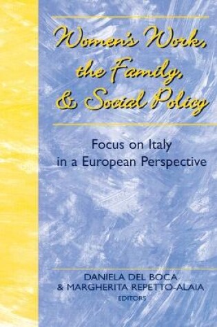 Cover of Women's Work, the Family and Social Policy