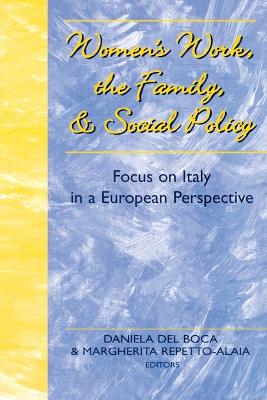 Cover of Women's Work, the Family and Social Policy