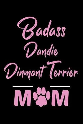 Book cover for Badass Dandie Dinmont Terrier Mom