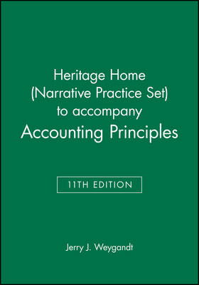 Book cover for Heritage Home (Narrative Practice Set) to accompany Accounting Principles, 11th Edition