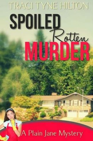 Cover of Spoiled Rotten Murder