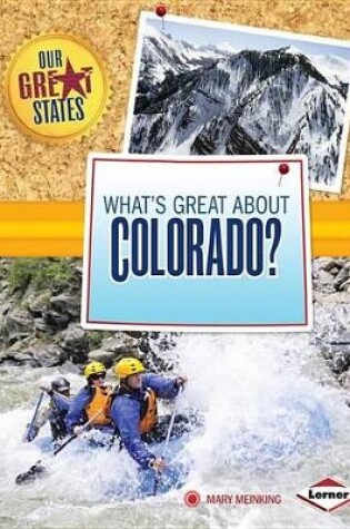 Cover of What's Great about Colorado?