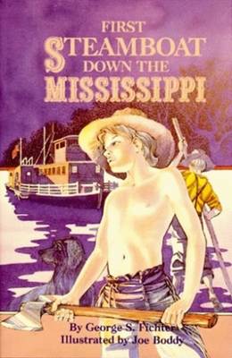 Book cover for First Steamboat Down the Mississippi