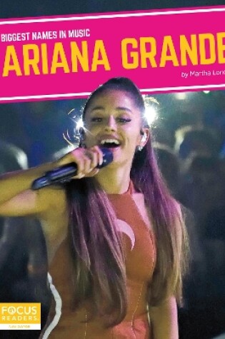 Cover of Biggest Names in Music: Ariana Grande