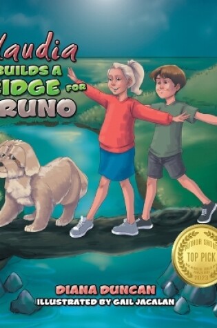 Cover of Claudia Builds a Bridge for Bruno