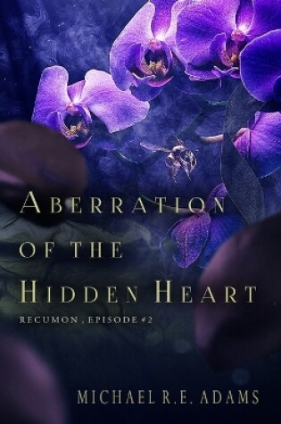 Cover of Aberration of a Hidden Heart (Recumon, Episode #2)