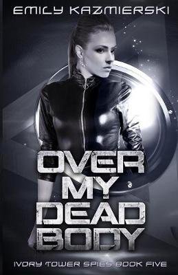 Book cover for Over My Dead Body