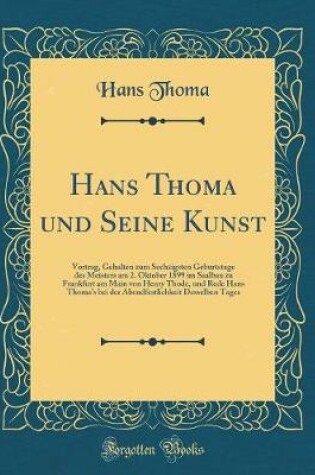 Cover of Hans Thoma Und Seine Kunst
