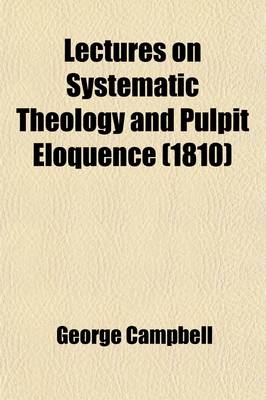 Book cover for Lectures on Systematic Theology and Pulpit Eloquence