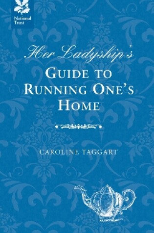 Cover of Her Ladyship's Guide to Running One's Home