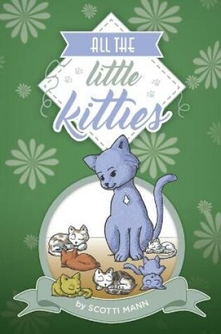 Cover of All The Little Kitties
